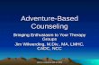 1IMHCA Conference April 30, 2009 Adventure-Based Counseling Bringing Enthusiasm to Your Therapy Groups Jim Wilwerding, M.Div., MA, LMHC, CADC, NCC.