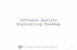 SE 450 Software Processes & Product Metrics 1 Software Quality Engineering Roadmap.