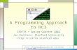 CS377A: A Programming Approach to HCI Jan Borchers Spring 20021 A Programming Approach to HCI CS377A Spring Quarter 2002 Jan Borchers, Stanford University.