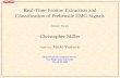 Real-Time Feature Extraction and Classification of Prehensile EMG Signals Master Thesis Christopher Miller Supervisor: Marko Vuskovic Department of Computer.