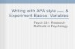 Writing with APA style (cont.) & Experiment Basics: Variables Psych 231: Research Methods in Psychology.