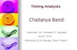Timing Analysis Timing Analysis Instructor: Dr. Vishwani D. Agrawal ELEC 7770 Advanced VLSI Design Team Project.
