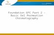 Foundation GPC Part 2 – Basic Gel Permeation Chromatography.