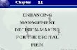 11.1 © 2003 by Prentice Hall 11 ENHANCINGMANAGEMENTDECISION-MAKING FOR THE DIGITAL FIRM Chapter.
