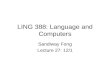 LING 388: Language and Computers Sandiway Fong Lecture 27: 12/1.