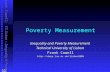 Frank Cowell: TU Lisbon – Inequality & Poverty Poverty Measurement July 2006 Inequality and Poverty Measurement Technical University of Lisbon Frank Cowell.