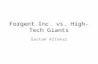 Forgent Inc. vs. High-Tech Giants Gautam Altekar.