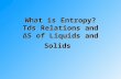 What is Entropy? Tds Relations and ΔS of Liquids and Solids.