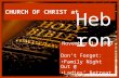 CHURCH OF CHRIST at November 1, 2009 Don’t Forget: Family Night Out @ Ladies’ Retreat Hebron.
