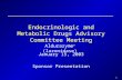 1 Endocrinologic and Metabolic Drugs Advisory Committee Meeting January 15, 2003 Sponsor Presentation Aldurazyme ® (laronidase)