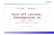 (version for book website) E E 681 - Lecture 1 Kick-off Lecture: Introduction to Survivable Transport Networks Wayne D. Grover TRLabs & University of Alberta.