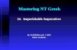 Mastering NT Greek 24. Imperishable Imperatives By Ted Hildebrandt © 2003 Baker Academic.
