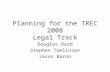 Planning for the TREC 2008 Legal Track Douglas Oard Stephen Tomlinson Jason Baron.