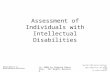 (c) 2006 by Pearson Education. All Rights Reserved. Assessment of Individuals with Intellectual Disabilities Beirne-Smith et al. Mental Retardation, Seventh.