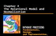 Fundamentals, Design, and Implementation, 9/e Chapter 4 The Relational Model and Normalization.