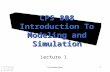 Introduction1 CPS 808 Introduction To Modeling and Simulation Lecture 1.
