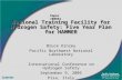 National Training Facility for Hydrogen Safety: Five Year Plan for HAMMER Bruce Kinzey Pacific Northwest National Laboratory International Conference on.