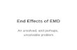 End Effects of EMD An unsolved, and perhaps, unsolvable problem.