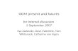ODM present and futures for internal discussion 5 September 2007 Ilya Zaslavsky, Dave Valentine, Tom Whitenack, Catharine van Ingen.