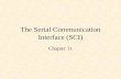The Serial Communication Interface (SCI) Chapter 11.