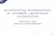 1/20 Accelerating minimizations in ensemble variational assimilation G. Desroziers, L. Berre Météo-France/CNRS (CNRM/GAME)