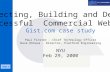 Page 1 Architecting, Building and Deploying Successful Commercial Websites Gist.com case study Paul Finster – Chief Technology Officer Dave Ekhaus - Director,