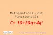 Lectures in Microeconomics-Charles W. Upton Mathematical Cost Functions(2) C= 10+20q+4q 2.