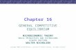 Chapter 16 GENERAL COMPETITIVE EQUILIBRIUM Copyright ©2002 by South-Western, a division of Thomson Learning. All rights reserved. MICROECONOMIC THEORY.