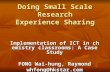 Doing Small Scale Research Experience Sharing Implementation of ICT in chemistry classrooms: A Case Study FONG Wai-hung, Raymond whfong@hkstar.com.