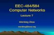 EEC-484/584 Computer Networks Lecture 7 Wenbing Zhao wenbing@ieee.org.