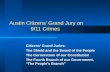 Austin Citizens’ Grand Jury on 9/11 Crimes Citizens’ Grand Juries: The Shield and the Sword of the People The Cornerstone of our Constitution The Fourth.