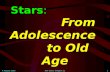 4 August 2005AST 2010: Chapter 211 Stars: From Adolescence to Old Age.