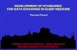 Philipps-University Marburg – Sleep laboratory Biosignal analysis and telemedicine DEVELOPMENT OF STANDARDS FOR DATA EXCHANGE IN SLEEP MEDICINE Thomas.