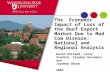 The Economic Impact of Loss of the Beef Export Market Due to Mad Cow Disease: National and Regional Analysis David Holland, Leroy Stodick, Stephen Devadoss.