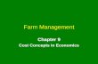 Farm Management Chapter 9 Cost Concepts in Economics.