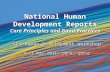 National Human Development Reports Core Principles and Good Practices National Human Development Reports Core Principles and Good Practices GCC Human Development.