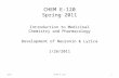 CHEM E-120 Spring 2011 Introduction to Medicinal Chemistry and Pharmacology Development of Neuronin & Lyrica 1/26/2011 12011CHEM E-120.