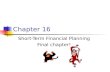Chapter 16 Short-Term Financial Planning Final chapter!