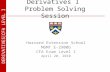 DERIVATIVES │ CFA LEVEL I Derivatives I Problem Solving Session Harvard Extension School MGMT E-2900b CFA Exam Level I April 20, 2010.