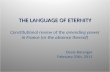 THE LANGUAGE OF ETERNITY THE LANGUAGE OF ETERNITY Constitutional review of the amending power in France (or the absence thereof) Denis Baranger February.