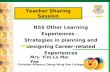 Mrs. Yim-Lo Mei Yee NSS Other Learning Experiences – Strategies in planning and designing Career-related Experiences Christian Alliance Cheng Wing Gee.
