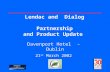 Lendac and Dialog Partnership and Product Update Davenport Hotel - Dublin 21 st March 2002.