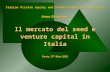 Italian Private Equity and Venture Capital Association Il mercato del seed e venture capital in Italia Pavia, 27 th May 2002 Anna Gervasoni.