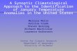 A Synoptic Climatological Approach to the Identification of January Temperature Anomalies in the United States Melissa Malin Katrina Frank Steven Quiring.