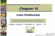 Beni Asllani University of Tennessee at Chattanooga Lean Production Operations Management - 5 th Edition Chapter 15 Roberta Russell & Bernard W. Taylor,