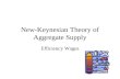 New-Keynesian Theory of Aggregate Supply Efficiency Wages.