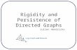Rigidity and Persistence of Directed Graphs Julien Hendrickx.