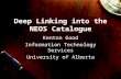 Deep Linking into the NEOS Catalogue Kenton Good Information Technology Services University of Alberta.