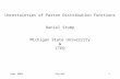 Sept 2003Phystat1 Uncertainties of Parton Distribution Functions Daniel Stump Michigan State University & CTEQ.