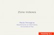 Zone indexes Paolo Ferragina Dipartimento di Informatica Università di Pisa Reading 6.1.